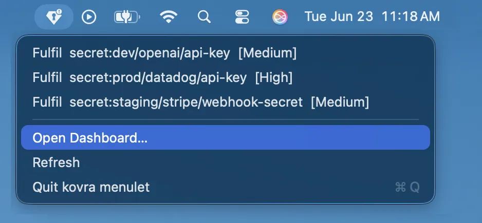 The kovra menulet menu: pending secret requests, each with Fulfil, plus an Open Dashboard… item.